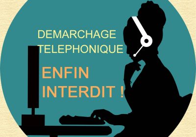 DEMARCHAGE TELEPHONIQUE ENFIN INTERDIT POUR LES TRAVAUX LIES A L’ÉNERGIE